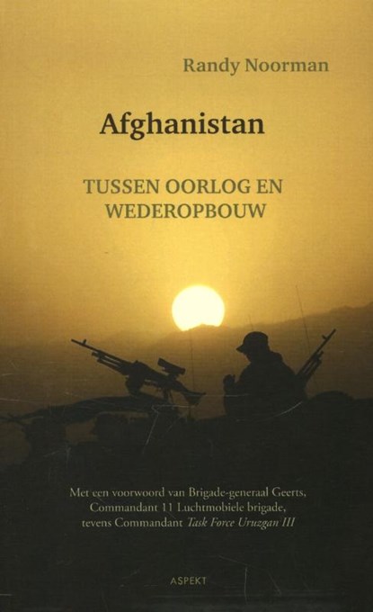 Afghanistan, tussen oorlog en wederopbouw, Randy Noorman - Paperback - 9789461532329