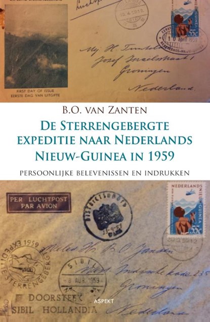 De sterrengebergte expeditie naar Nederlands Nieuw-Guinea in 1959, B.O. van Zanten - Paperback - 9789461533791