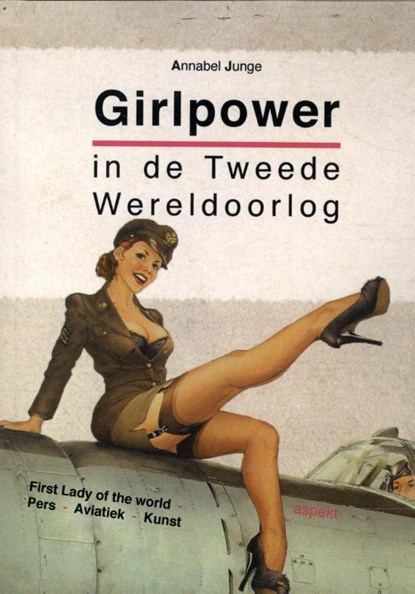 Girlpower in de Tweede Wereldoorlog, Annabel Junge - Paperback - 9789461533975