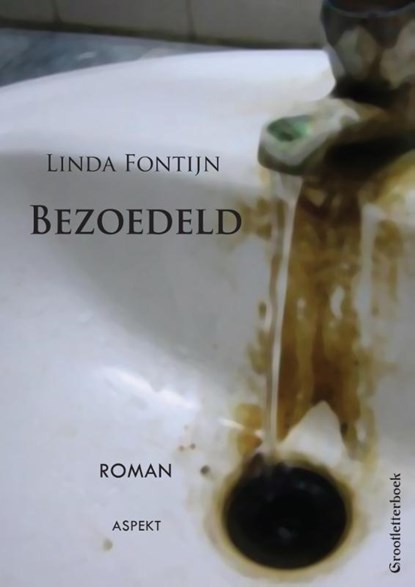 Bezoedeld, Linda Fontijn - Paperback - 9789461535368