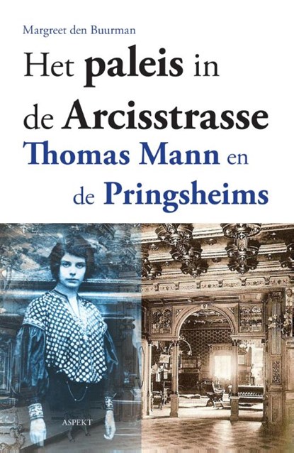 Het paleis in de Arcisstrasse, Margreet den Buurman - Paperback - 9789461537904