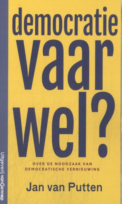 Democratie vaarwel?, Jan van Putten - Paperback - 9789461646040