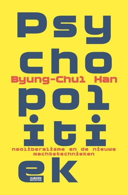 Psychopolitiek, Byung-Chul Han ; Miriam Hardoar - Ebook - 9789461649744