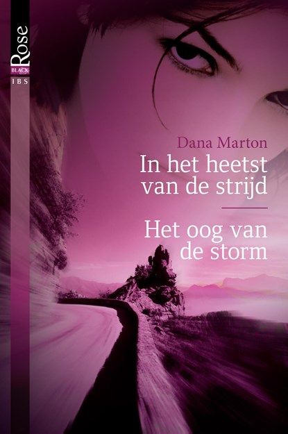 In het heetst van de strijd ; Het oog van de storm, Dana Marton - Ebook - 9789461706201