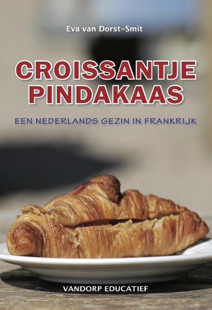 Croissantje pindakaas, Eva van Dorst-Smit - Paperback - 9789461850331