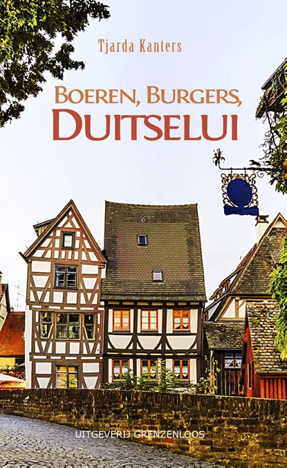 Boeren, Burgers, Duitselui, Tjarda Kanters - Ebook - 9789461852397