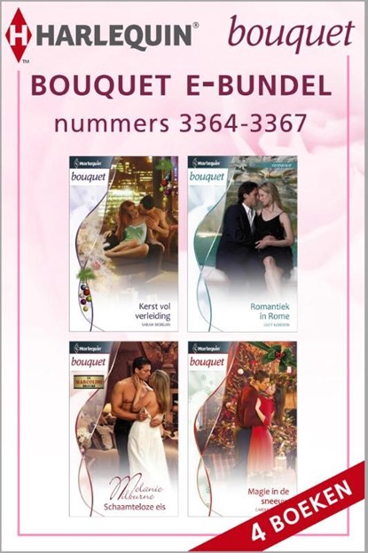 Bouquet e-bundel nummers 3364 - 3367 (4-in-1), Sarah Morgan ; Lucy Gordon ; Melanie Milburne ; Carole Mortimer - Ebook - 9789461994585