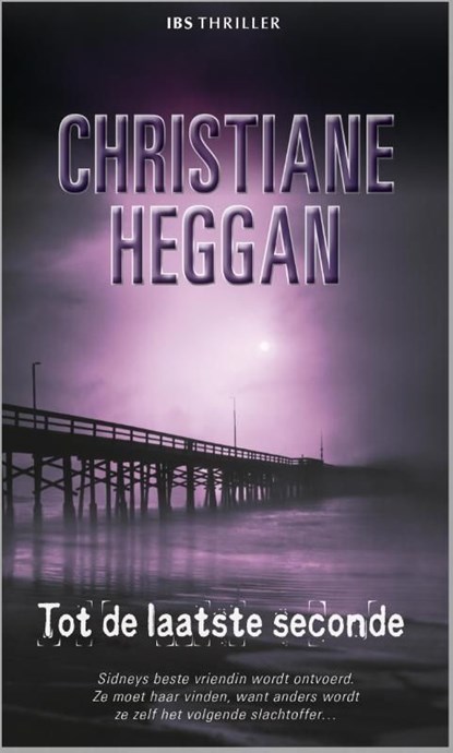 Tot de laatste seconde, Christiane Heggan - Ebook - 9789461997654