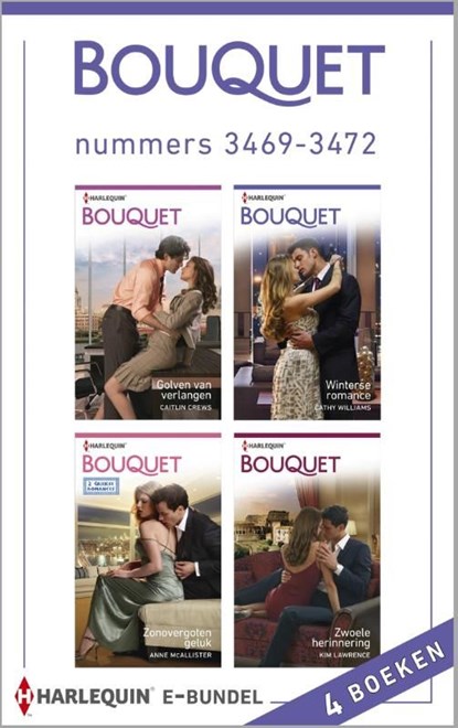 Bouquet e-bundel nummers 3469-3472, Caitlin Crews ; Cathy Williams ; Anne MacAllister ; Kim Lawrence - Ebook - 9789461999009