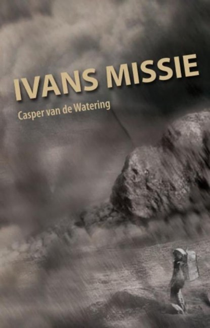 Ivans missie, Casper van de Watering - Ebook - 9789462030084