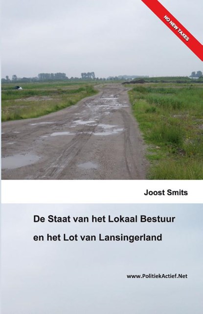 De staat van het lokaal bestuur en het lot van Lansingerland, Joost Smits - Paperback - 9789462031937