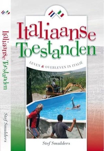 Italiaanse Toestanden: Leven en overleven in Italie, Stef Smulders - Ebook - 9789462035324