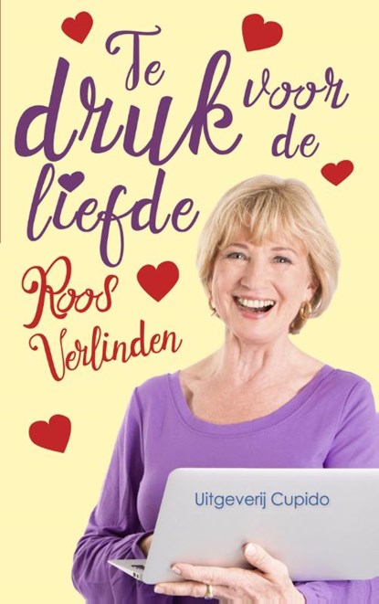 Te druk voor de liefde, Roos Verlinden - Paperback - 9789462041561
