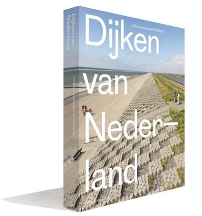 Dijken van Nederland, Eric-Jan Pleijster ; Cees van der Veeken ; Robbert Jongerius - Gebonden - 9789462081505