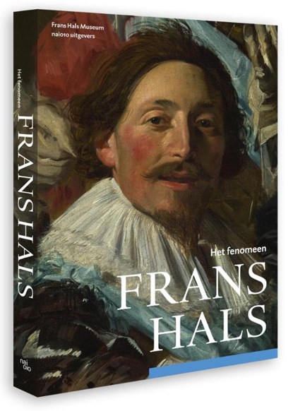 Het fenomeen Frans Hals, Antoon Erftemeijer - Paperback - 9789462081673