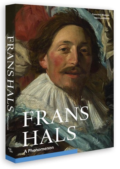 Frans Hals. A phenomenon, Antoon Erftemeijer - Paperback - 9789462081680