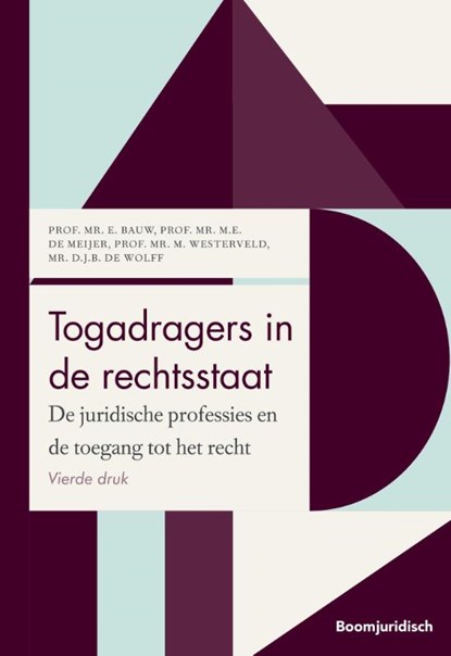 Togadragers in de rechtsstaat, E. Bauw ; D.J.B. de Wolff ; M.E. de Meijer ; M. Westerveld - Paperback - 9789462127128