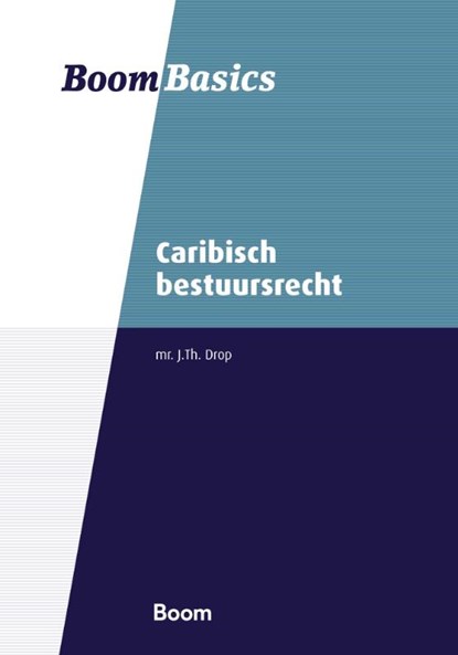 Boom Basics Caribisch bestuursrecht, J. Th. Drop - Paperback - 9789462129115