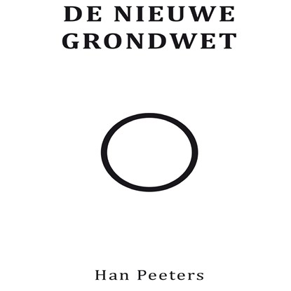 De Nieuwe Grondwet, Han Peeters - Luisterboek MP3 - 9789462171145