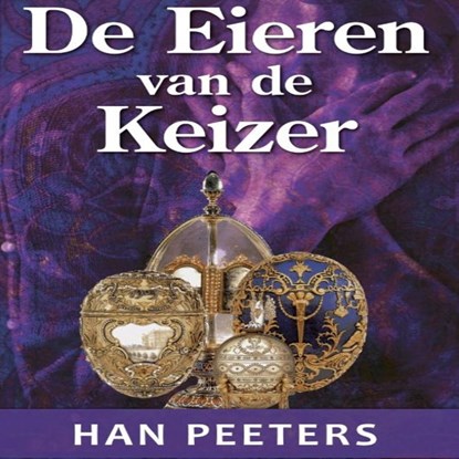 De Eieren van de Keizer, Han Peeters - Luisterboek MP3 - 9789462171336
