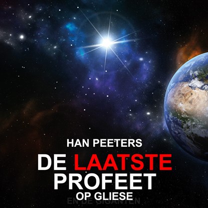 De Laatste Profeet op Gliese, Han Peeters - Luisterboek MP3 - 9789462172760