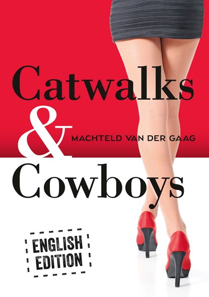 Catwalks & Cowboys, Machteld van der Gaag - Ebook - 9789462173040