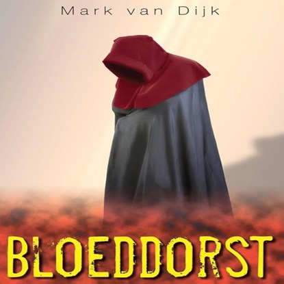 Bloeddorst, Mark van Dijk - Luisterboek MP3 - 9789462174511