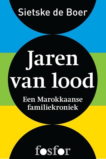 Jaren van lood, Sietske de Boer - Ebook - 9789462250147