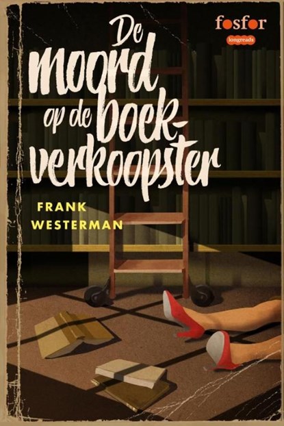 De moord op de boekverkoopster, Frank Westerman - Ebook - 9789462251038