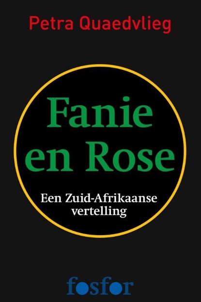 Fanie en Rose, Petra Quaedvlieg - Ebook - 9789462251502