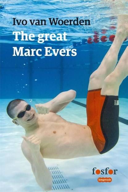 The great Marc Evers, Ivo van Woerden - Ebook - 9789462251526
