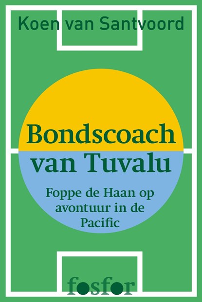 Bondscoach van Tuvalu, Koen van Santvoord - Ebook - 9789462251700