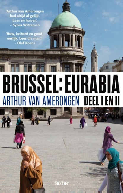 Brussel: Eurabia 1 en 2, Arthur van Amerongen - Paperback - 9789462251762