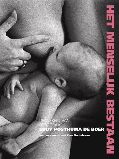 Het menselijk bestaan, Eddy Posthuma de Boer - Paperback - 9789462261136