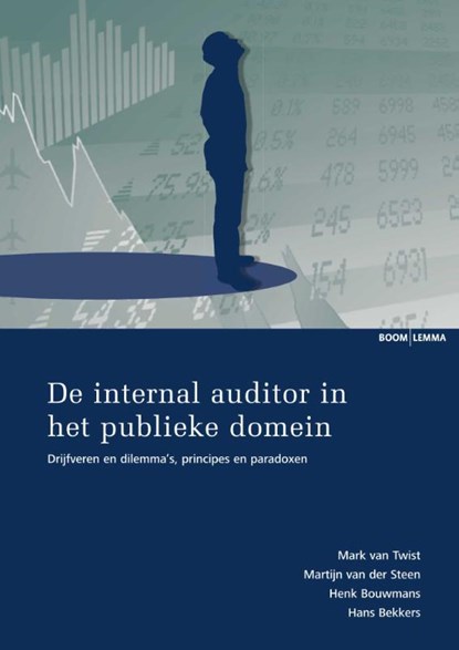 De internal auditor in het publieke domein, Mark van Twist ; Martijn van der Steen ; Henk Bouwmans ; Hans Bekkers - Paperback - 9789462360358