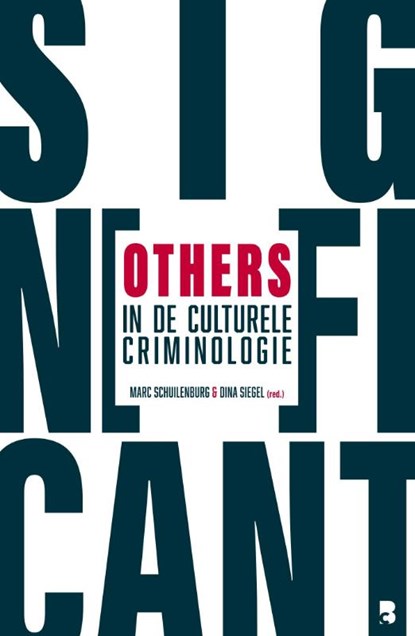 Significant others in de culturele criminologie, Marc Schuilenburg ; Dina Siegel - Paperback - 9789462361522