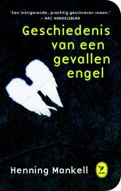 De geschiedenis van een gevallen engel, Henning Mankell - Gebonden - 9789462370524