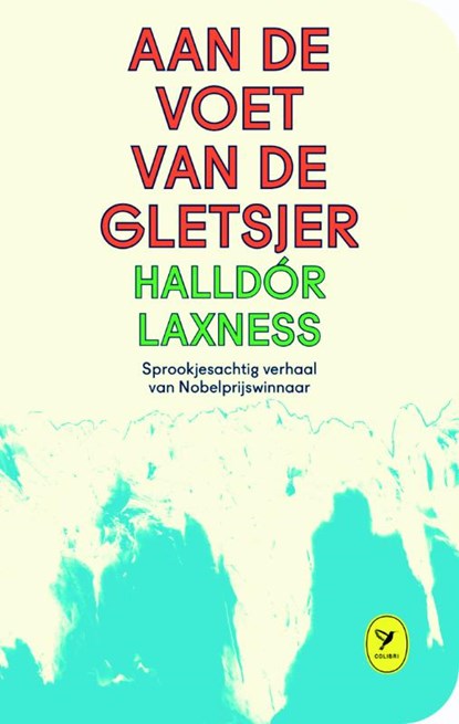 Aan de voet van de gletsjer, Halldór Laxness - Paperback - 9789462371095