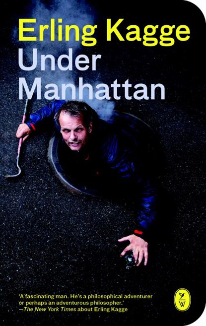 Under Manhattan, Erling Kagge - Paperback - 9789462380172