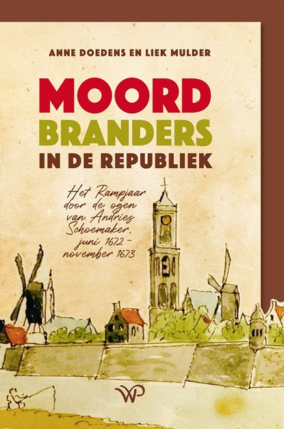 Moordbranders in de Republiek, Anne Doedens ; Liek Mulder - Ebook - 9789462497993