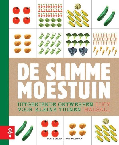 De slimme moestuin, Lucy Halsall - Gebonden - 9789462500525