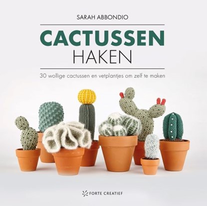 Cactussen haken, Sarah Abbondio - Gebonden - 9789462502369