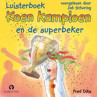 Koen Kampioen en de superbeker, Fred Diks - Luisterboek MP3 - 9789462531277