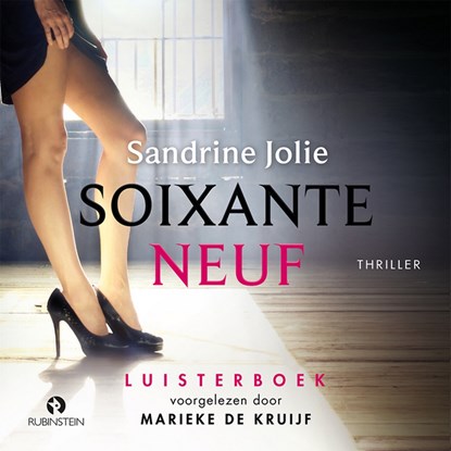 Soixante neuf, Sandrine Jolie - Luisterboek MP3 - 9789462532007