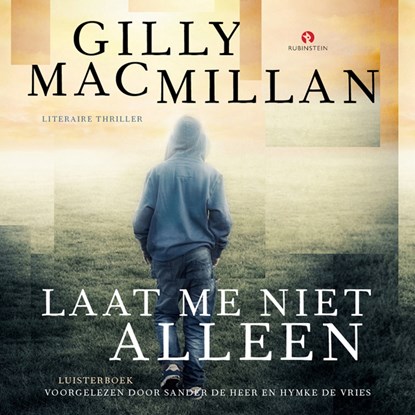 Laat me niet alleen, Gilly Macmillan - Luisterboek MP3 - 9789462532151