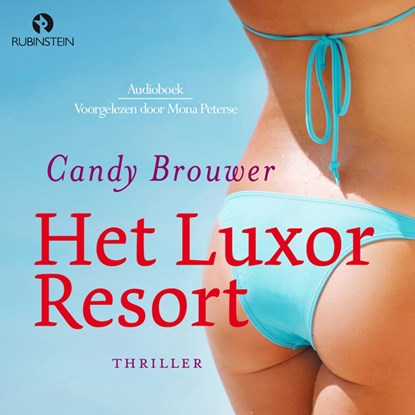 Het Luxor Resort, Candy Brouwer - Luisterboek MP3 - 9789462532489