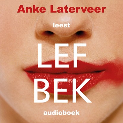Lefbek, Anke Laterveer - Luisterboek MP3 - 9789462532892