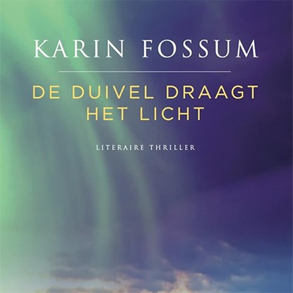 De duivel draagt het licht, Karin Fossum - Luisterboek MP3 - 9789462534261