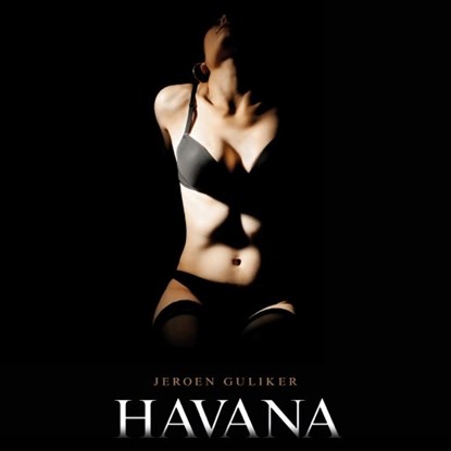 Havana, Jeroen Guliker - Luisterboek MP3 - 9789462536982