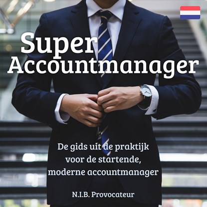 Super Accountmanager, N.I.B. Provocateur - Luisterboek MP3 - 9789462550889